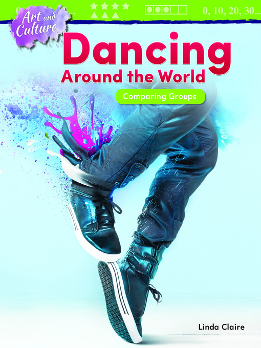 Title details for Art and Culture: Dancing Around the World: Comparing Groups by Linda Claire - Wait list